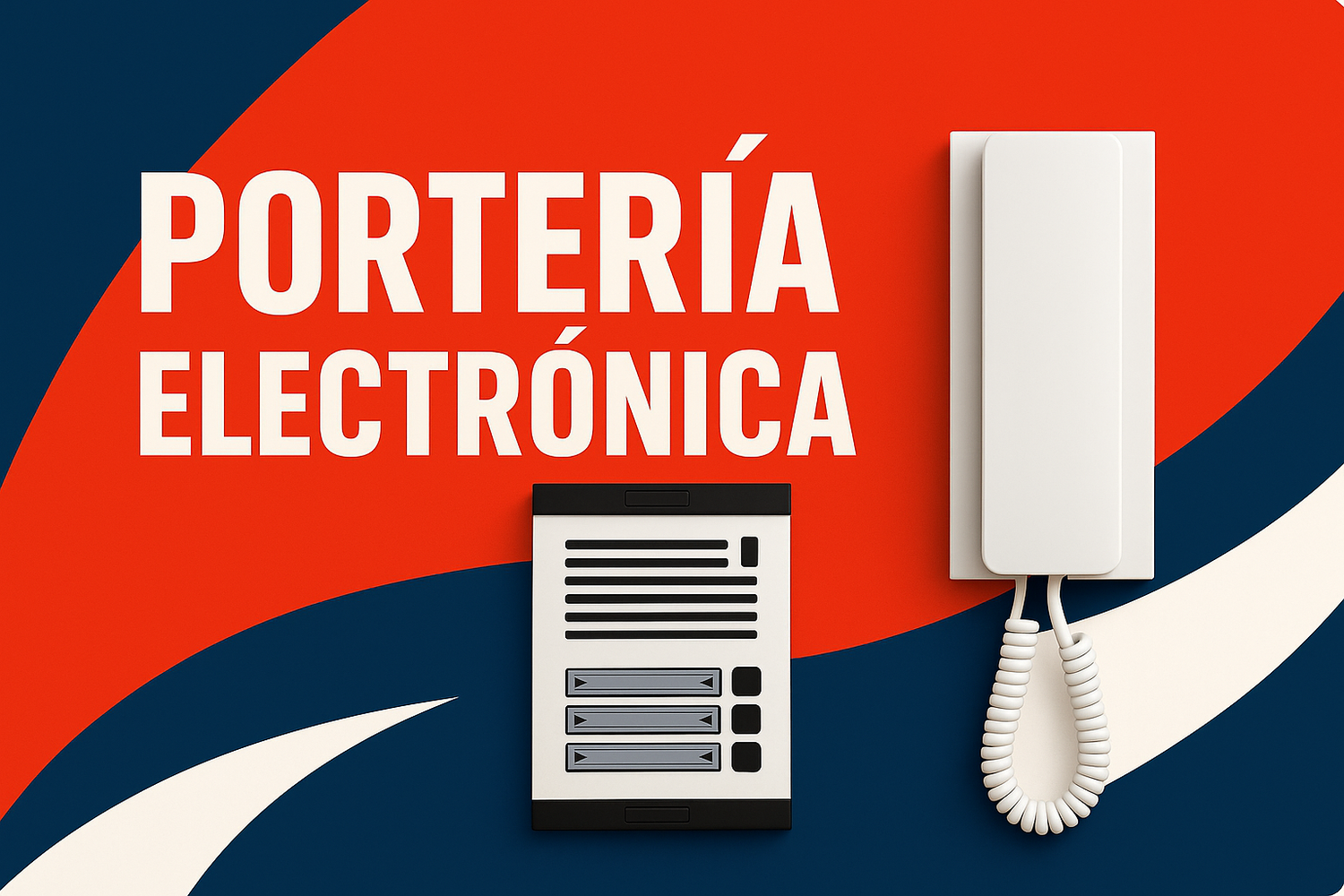 PORTERÍA ELECTRÓNICA